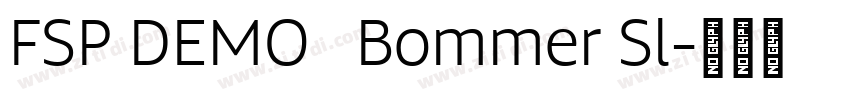 FSP DEMO   Bommer Sl字体转换